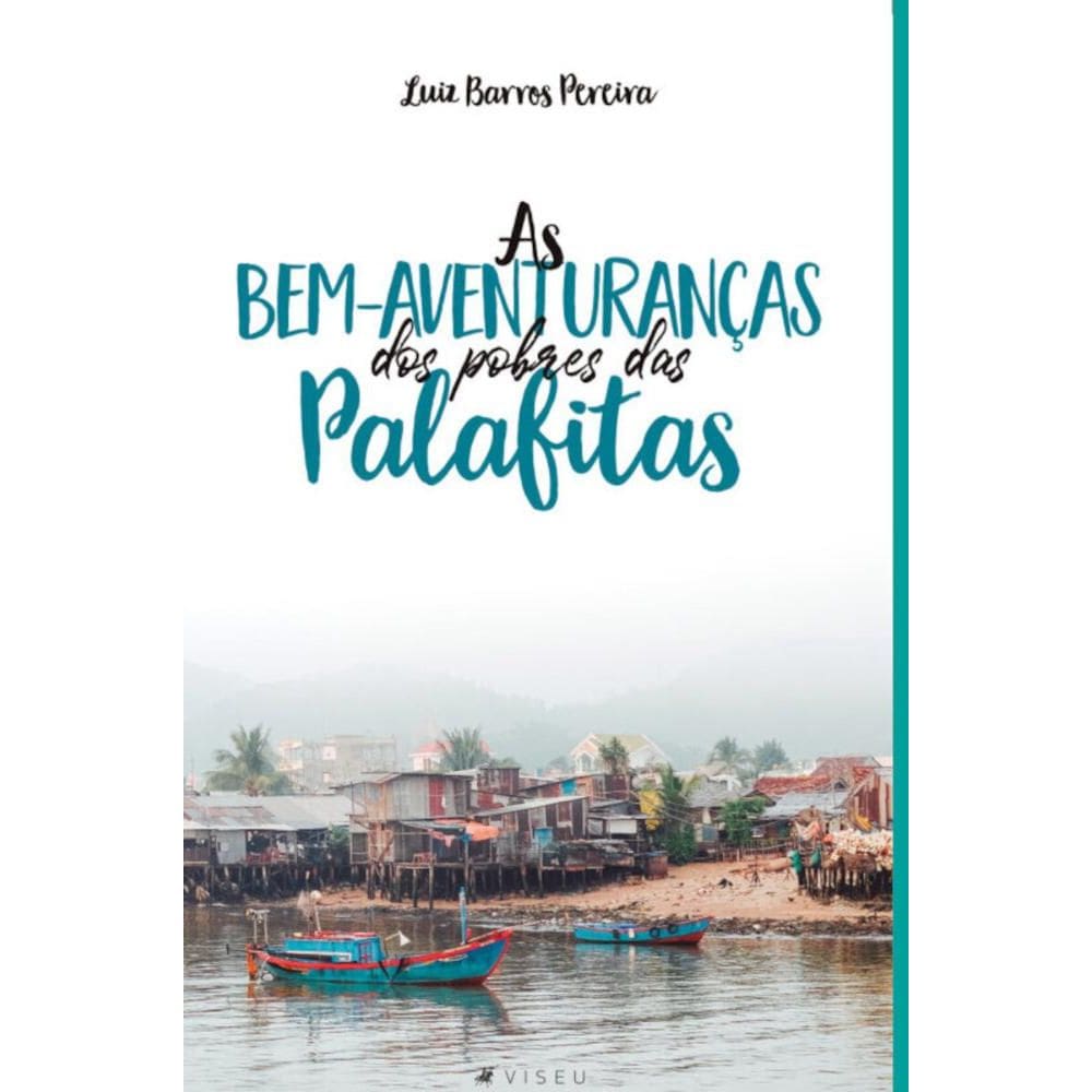 As bem-aventuranças dos pobres das palafitas
