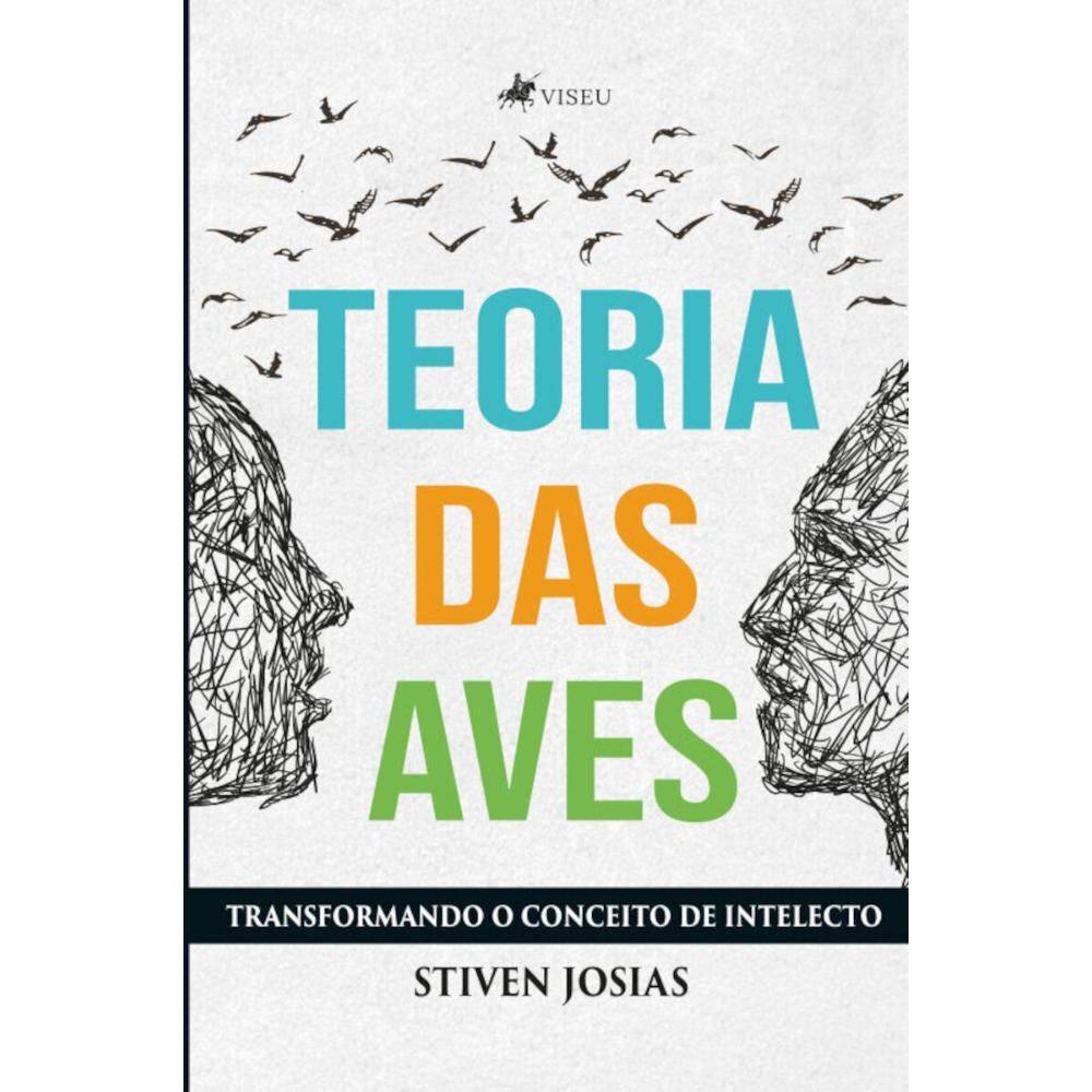 Teoria das Aves: Transformando o conceito de intelecto