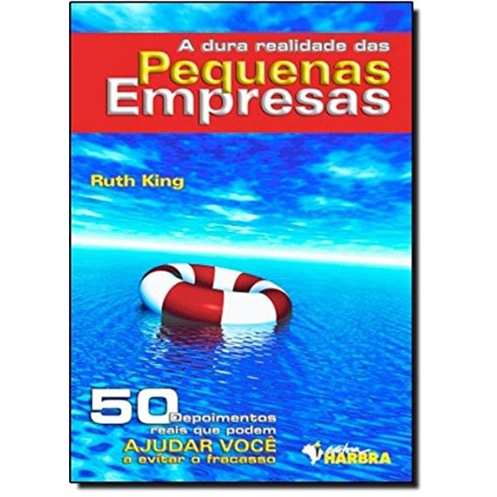 Dura Realidade das Pequenas Empresas, A