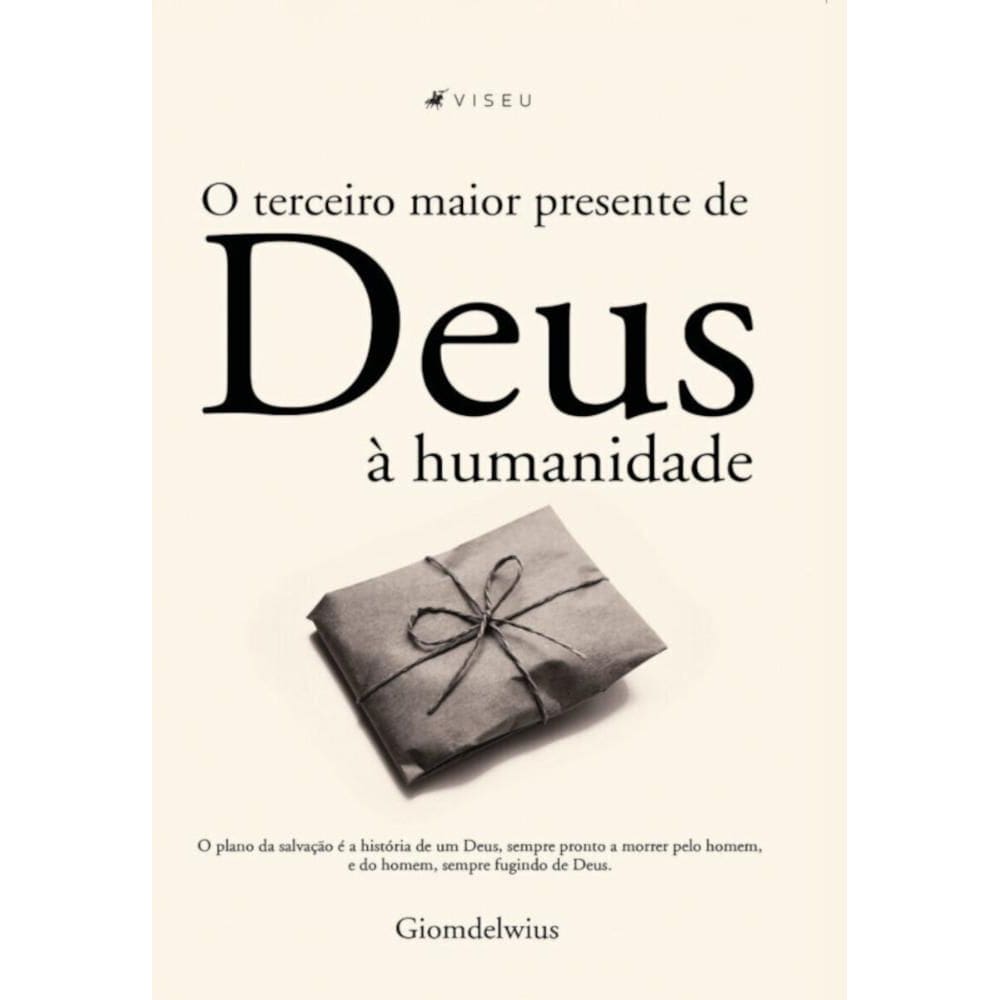 O terceiro maior presente de Deus à humanidade
