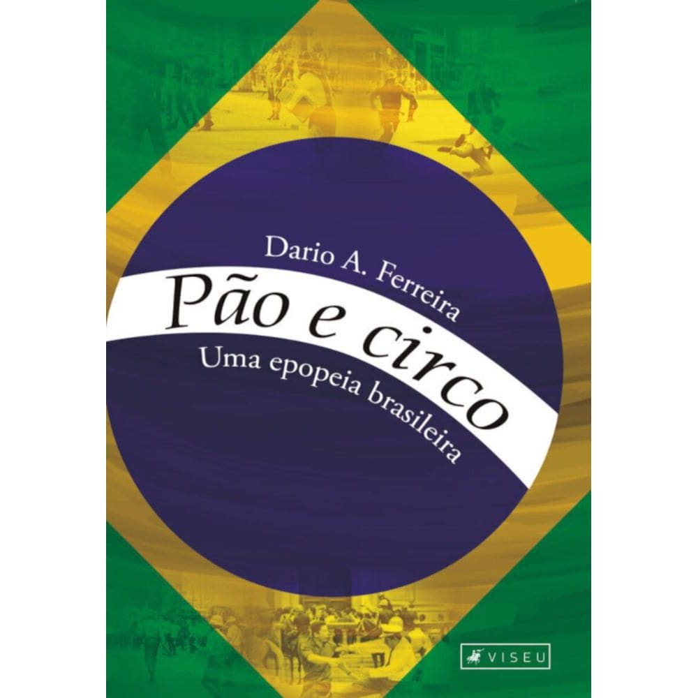 Pão e circo: Uma epopeia brasileira