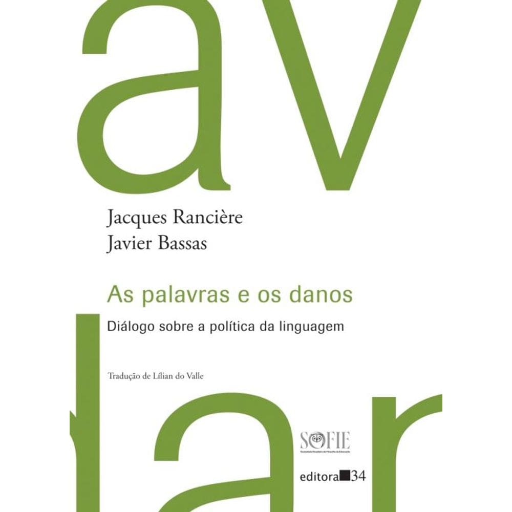 As Palavras E Os Danos: Diálogo Sobre A Política Da Linguagem