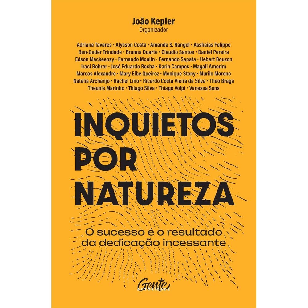 Inquietos por natureza: O sucesso é o resultado da dedicação