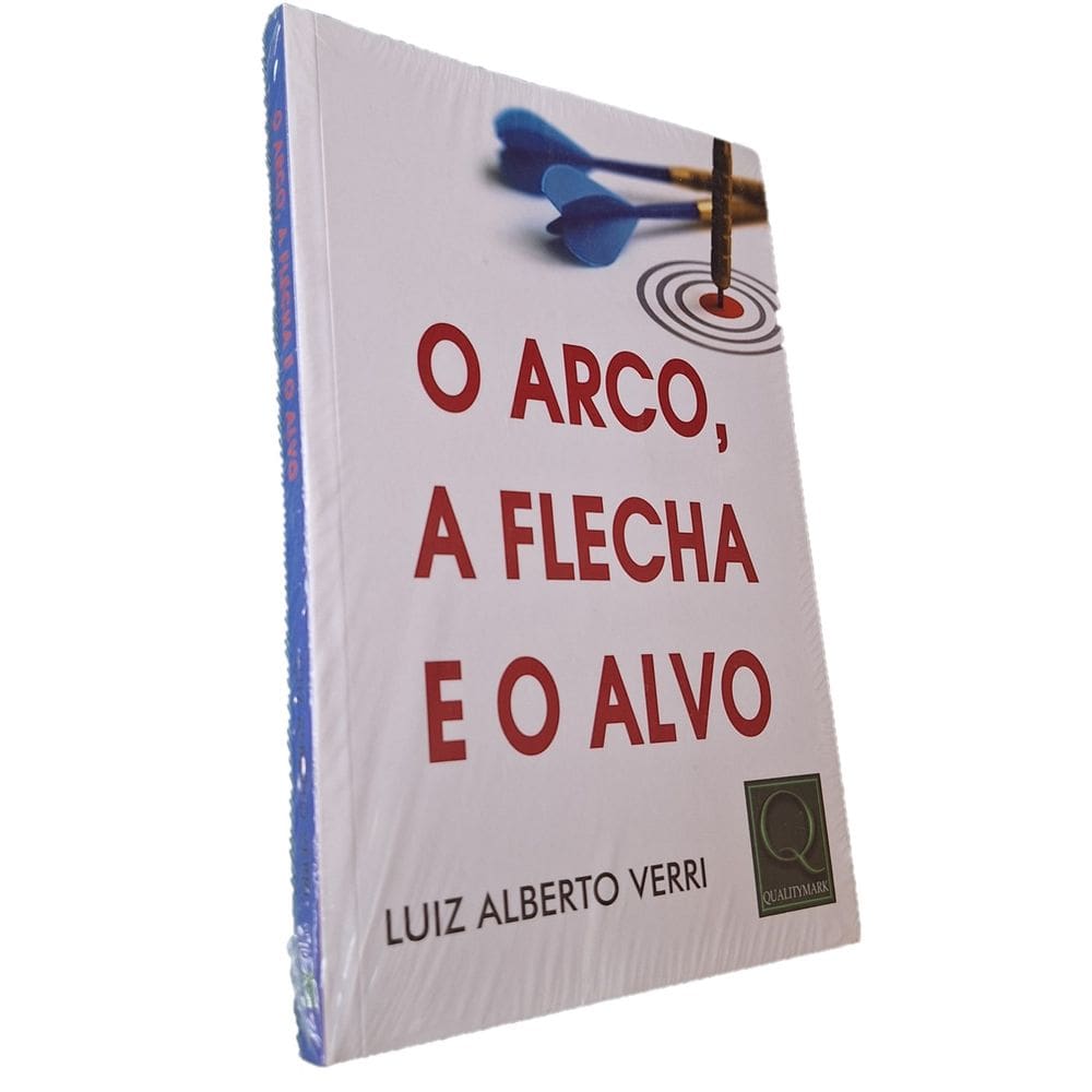 O Arco, a Flecha e o Alvo, QualityMark, Luiz Alberto Verri