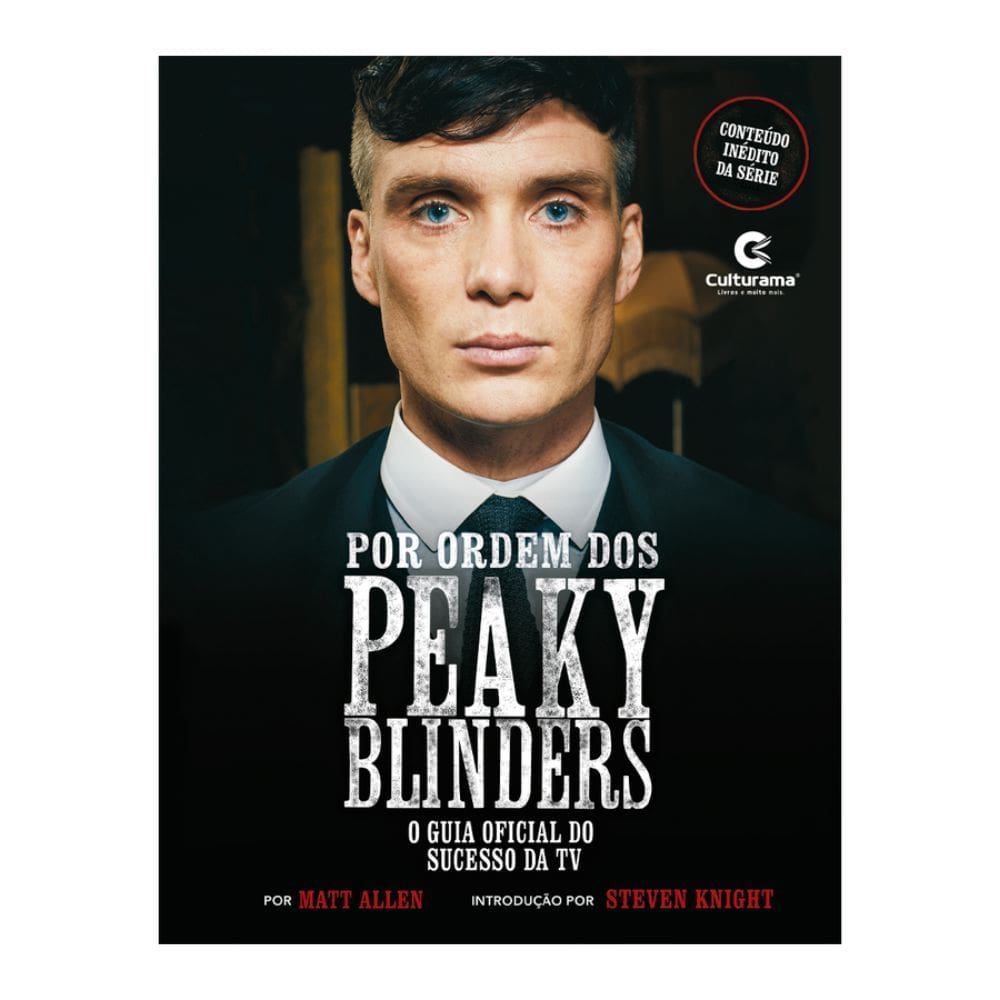 Livro Por Ordem dos Peaky Blinders O Guia Oficial do Suceso da TV