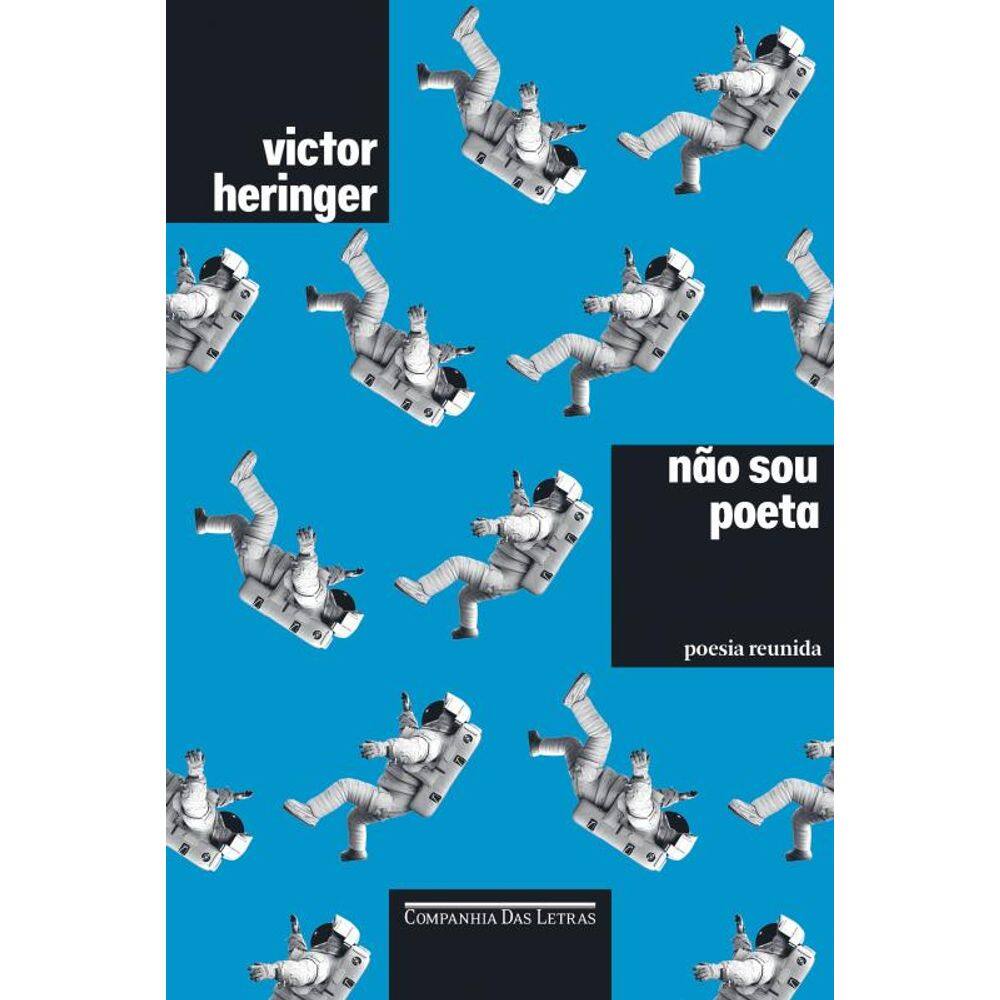 Não sou poeta: Poesia reunida