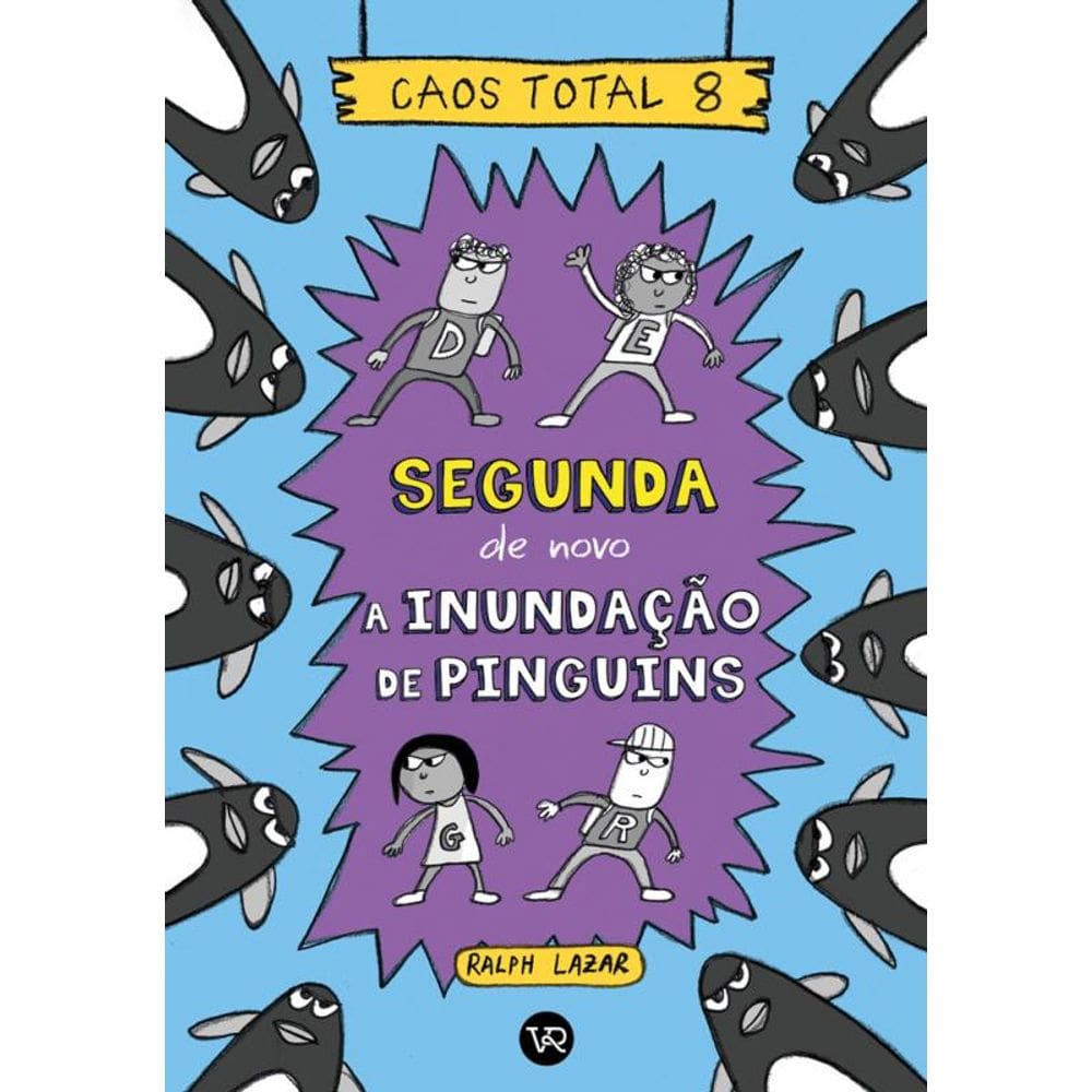 Caos Total 8: Segunda de novo – A inundação de pinguins