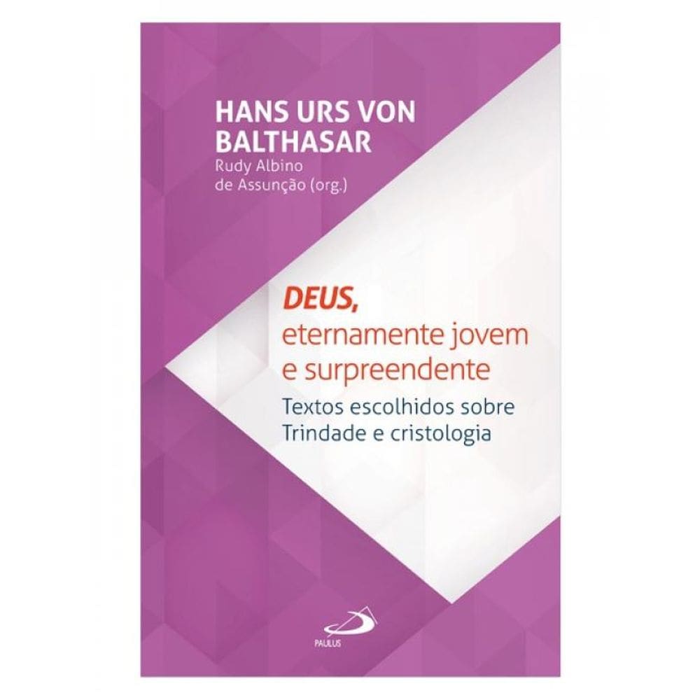 Deus, Eternamente Jovem E Surpreendente