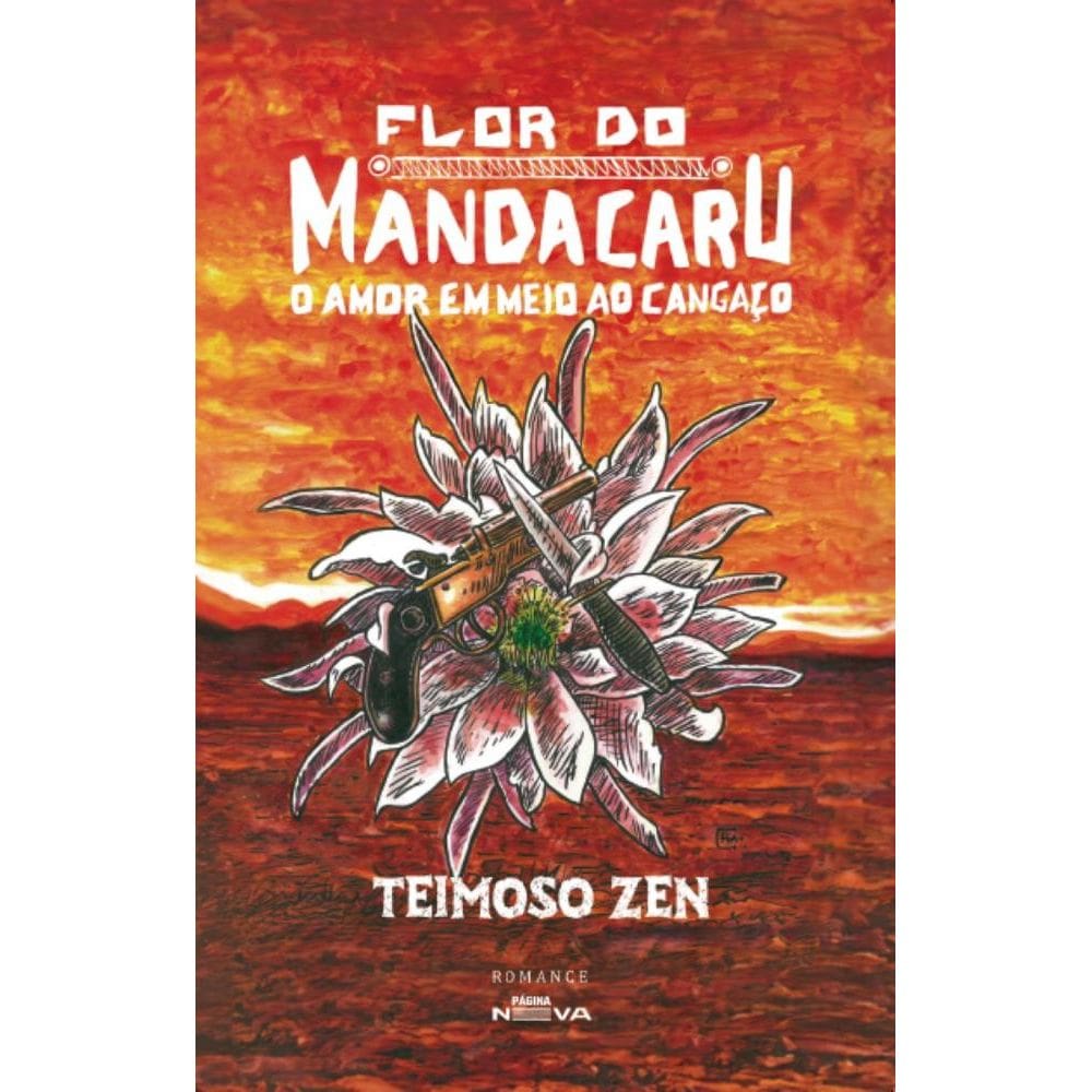 Flor do Mandacaru: O amor em meio ao cangaço
