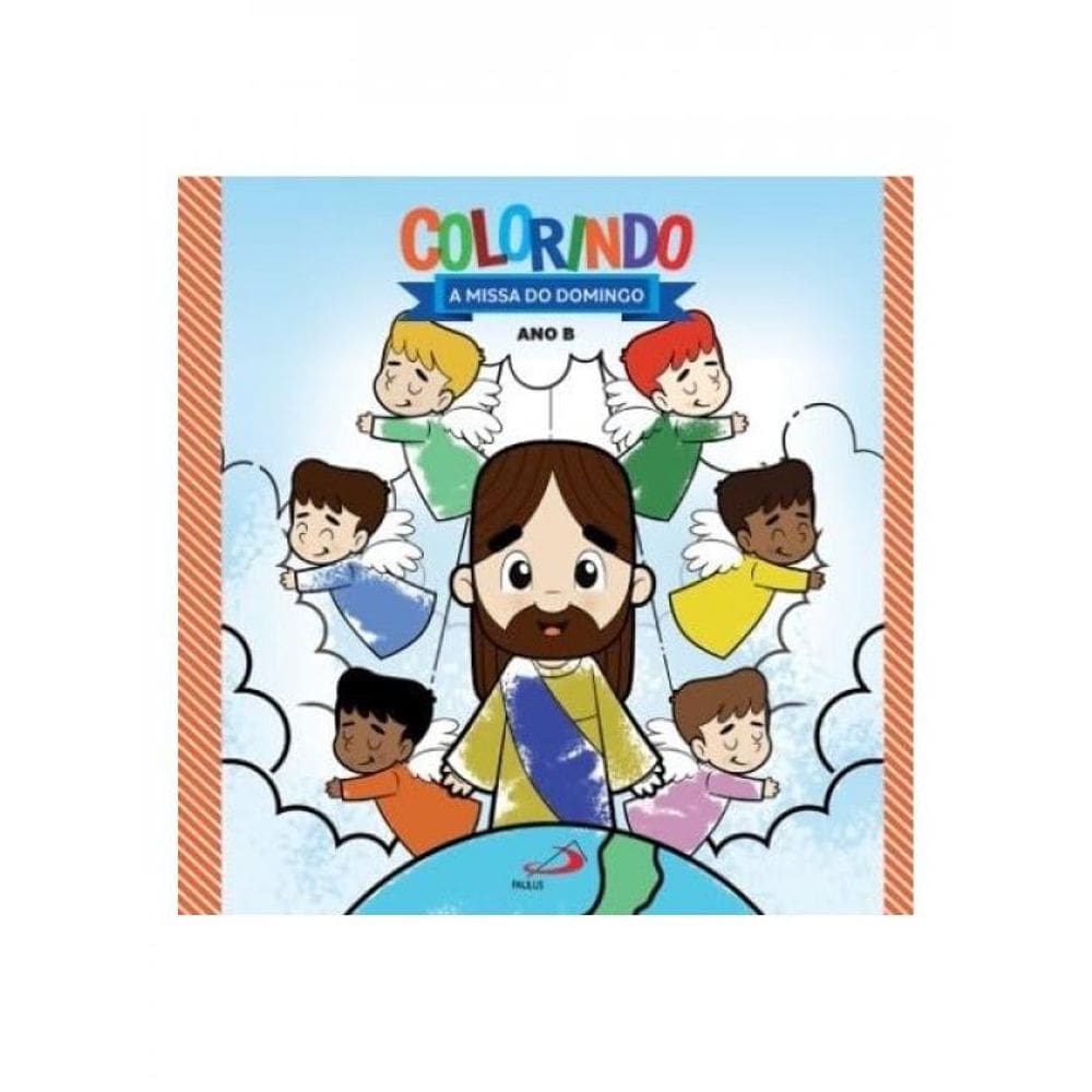 Colorindo A Missa Do Domingo - Ano B