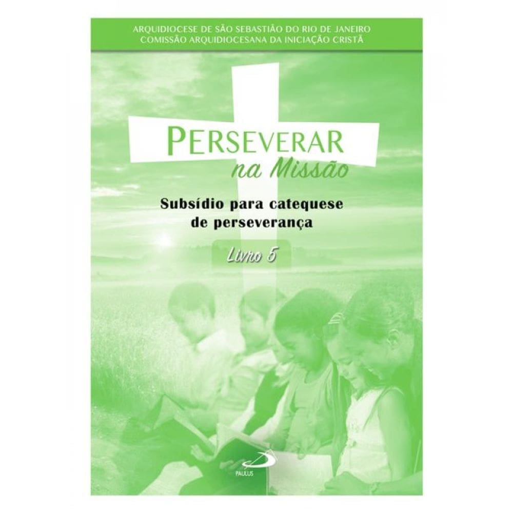 Perseverar Na Missão - Vol. 5