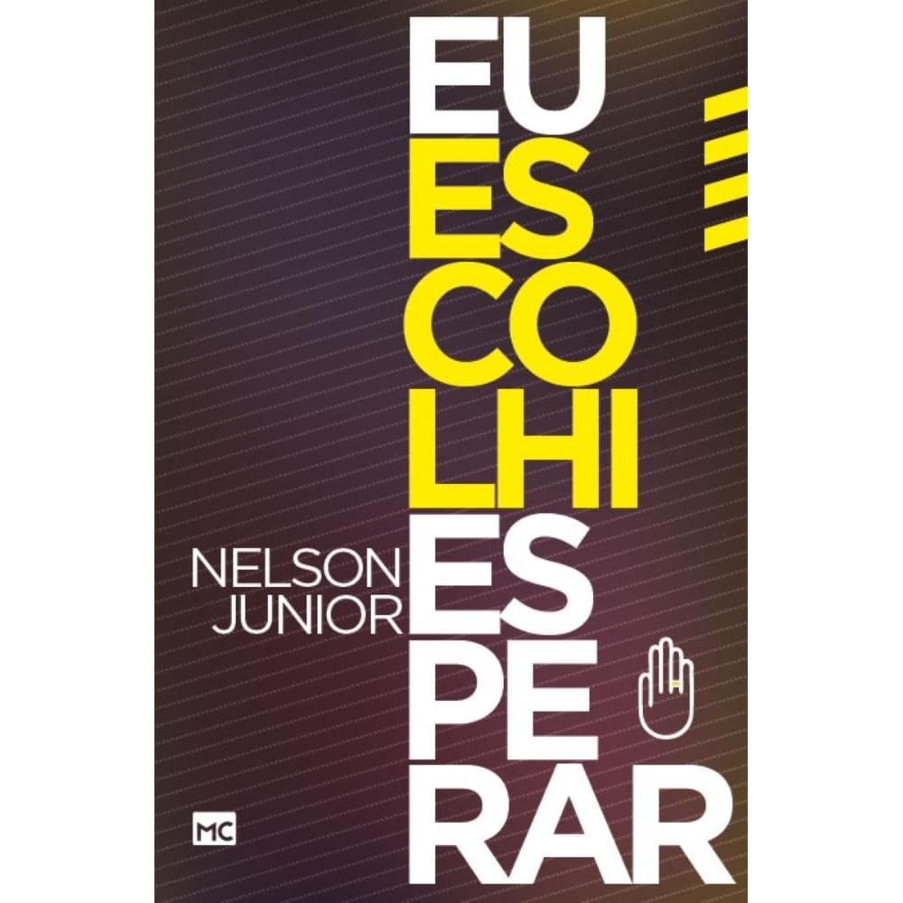 Eu escolhi esperar