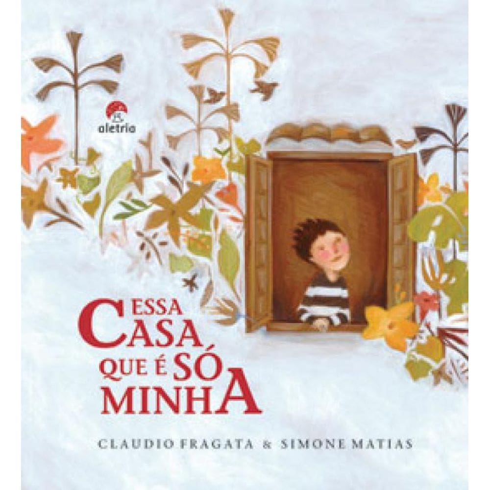 Essa Casa Que É Só Minha