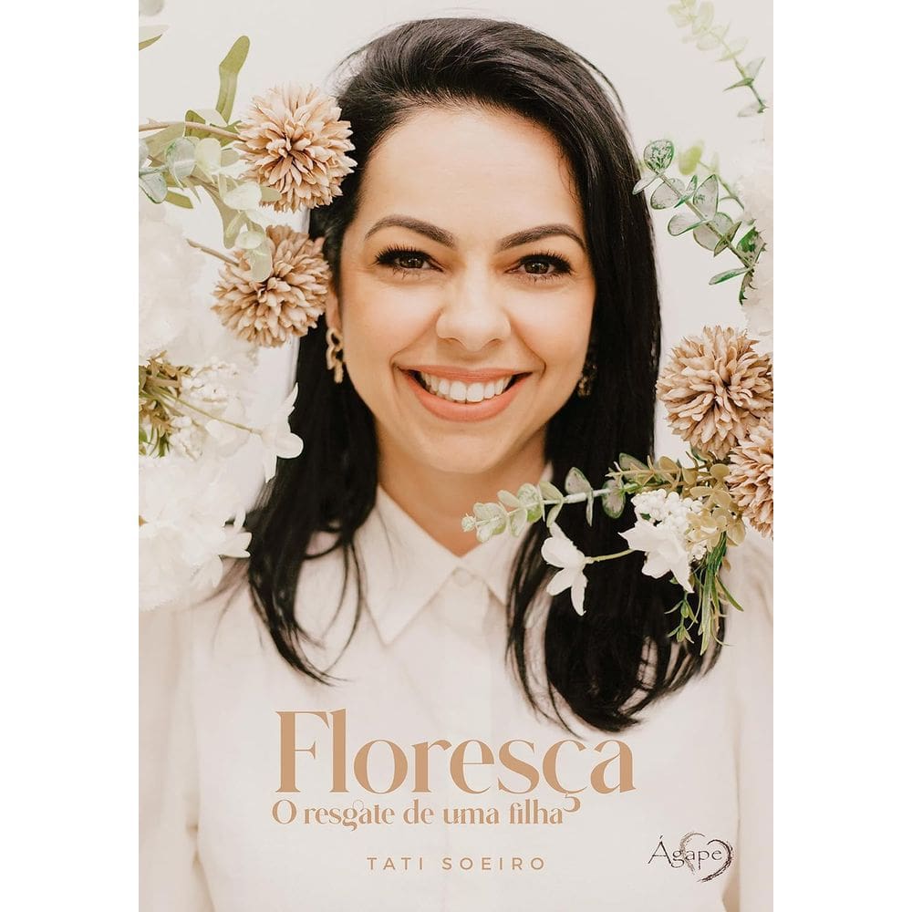 Floresça - O Resgate De Uma Filha
