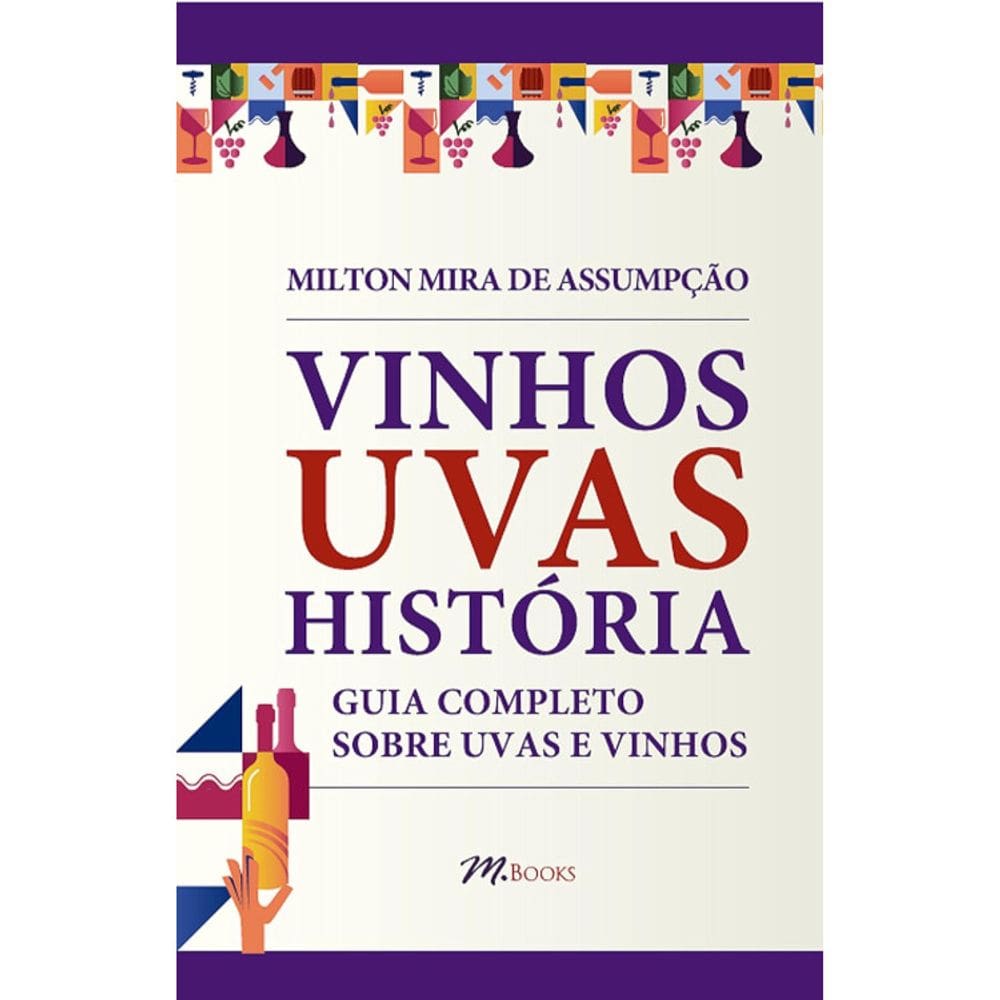 Vinhos Uvas História