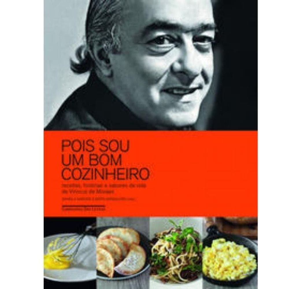 Pois sou um bom cozinheiro