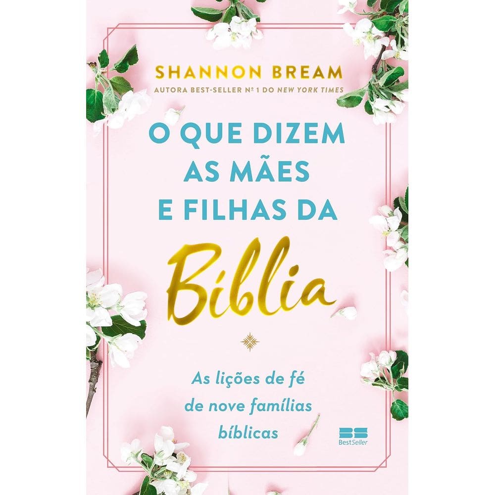 O Que Dizem As Maes E Filhas Da Bíblia