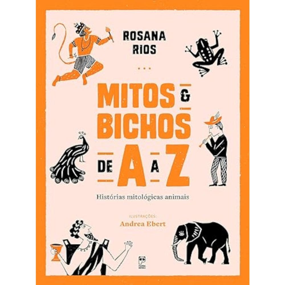 Mitos e bichos de A a Z