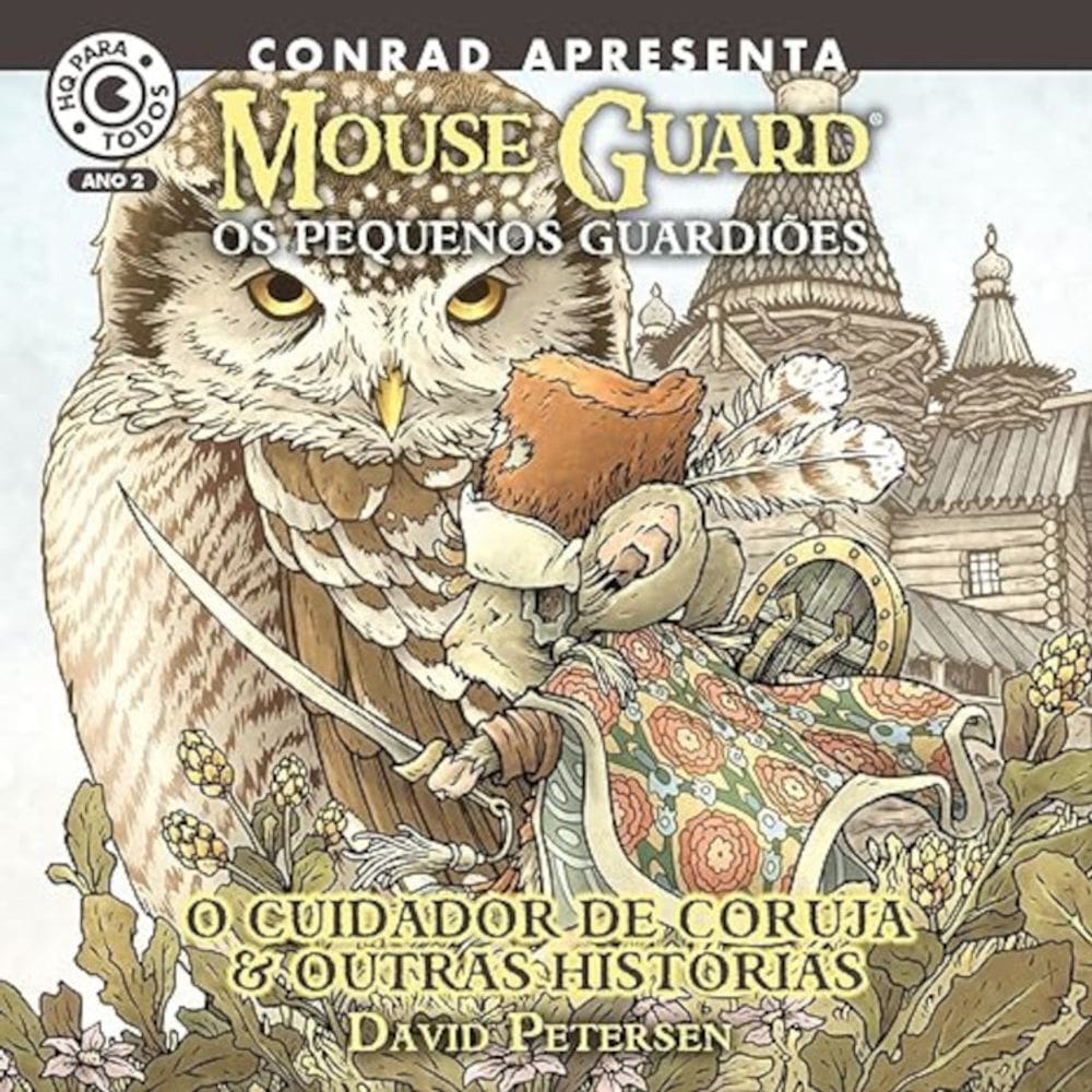 Mouse Guard - Os pequenos guardiões - O cuidador de coruja e outras histórias