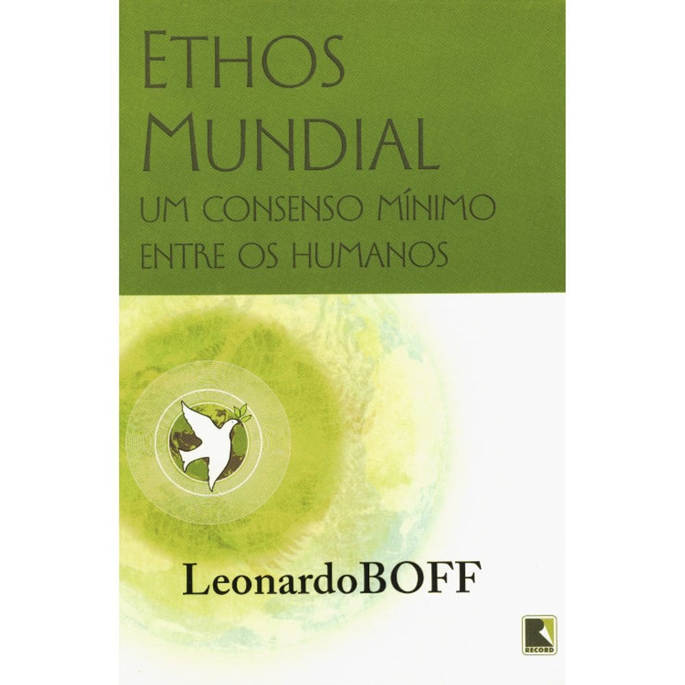 Ethos Mundial - Um Consenso Mínimo Entre Os Humanos