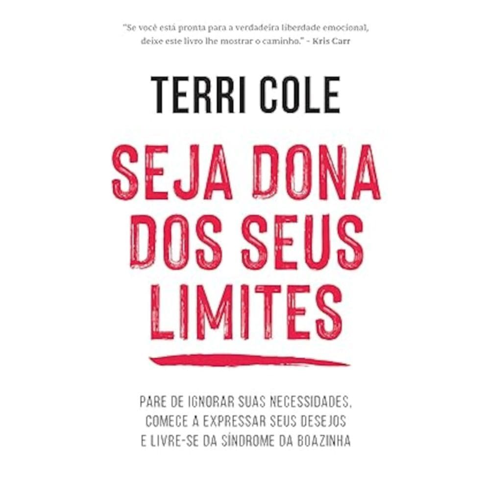 Seja dona dos seus limites