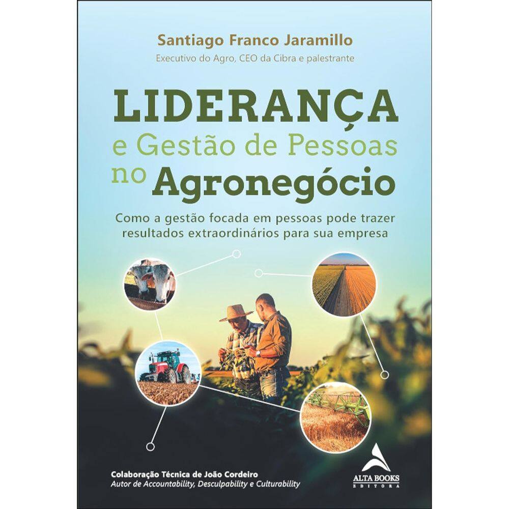 Liderança E Gestão De Pessoas No Agronegócio