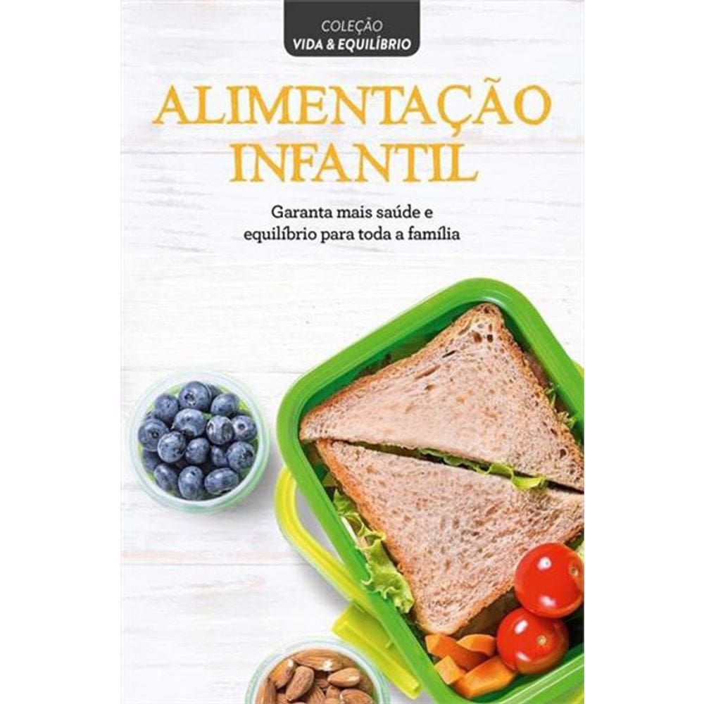 Alimentação Infantil - Coleção Vida E Equilíbrio