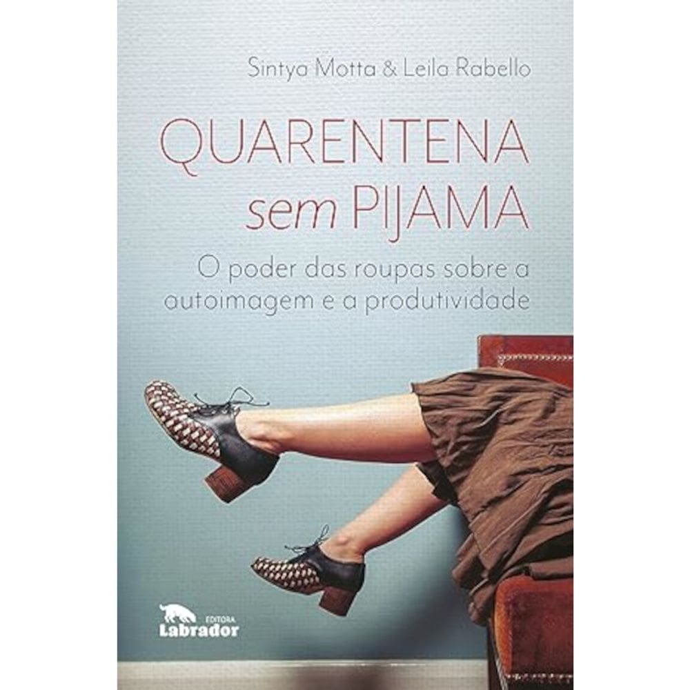 Quarentena sem pijama - O poder das roupas sobre a autoimagem e a produtividade