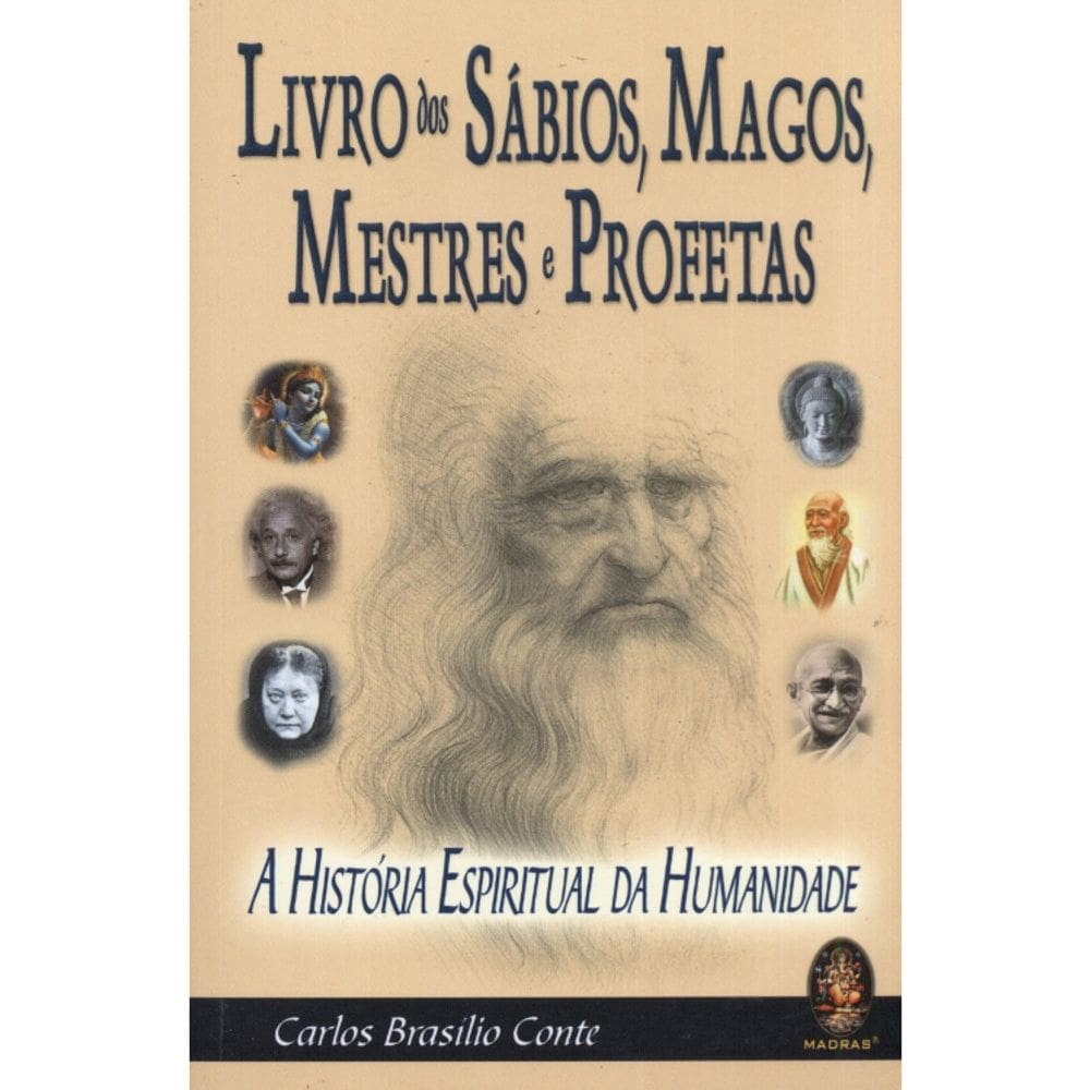 Livro Dos Sábios, Magos, Mestres E Profetas - Historia Espiritual Da Humanidade