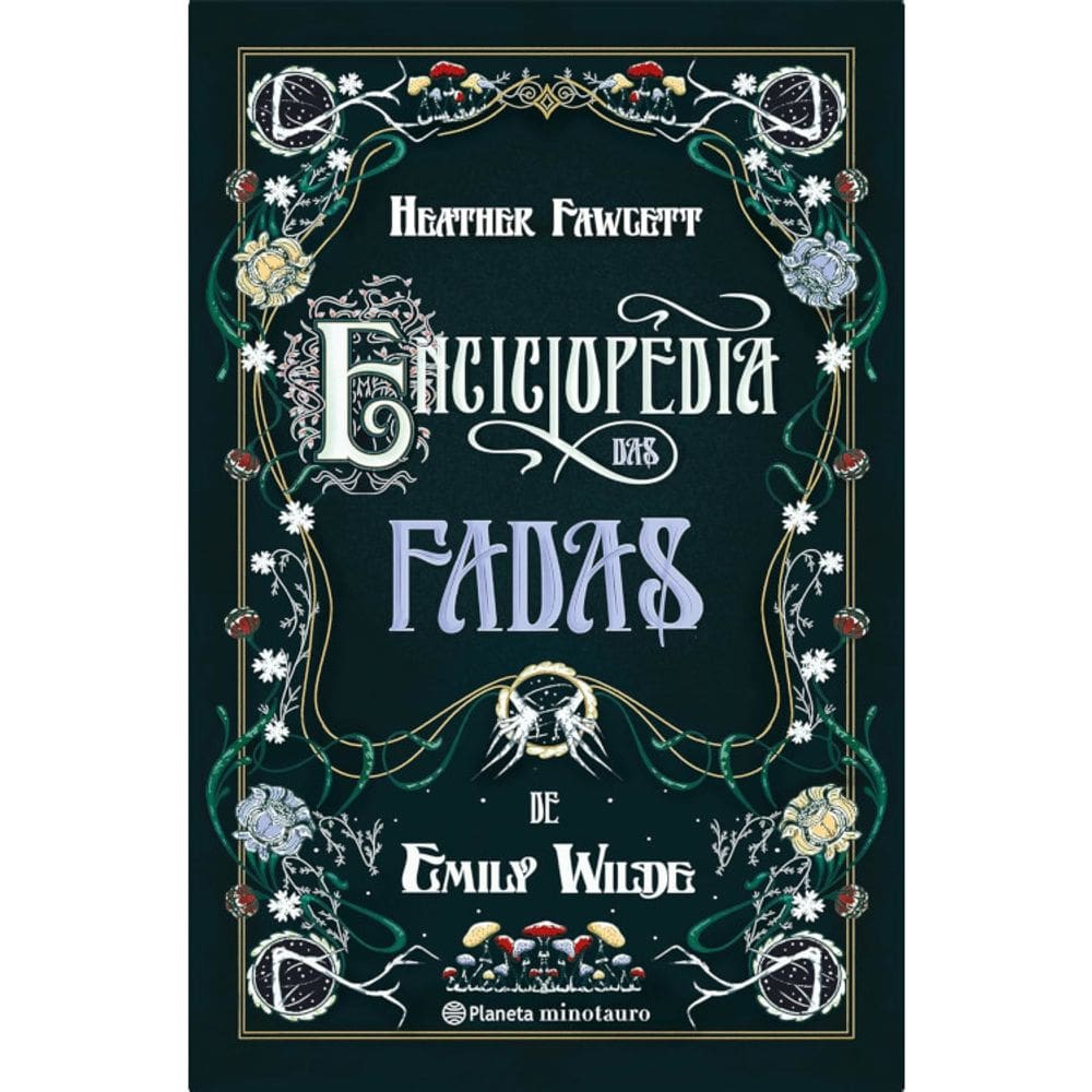 Enciclopédia das fadas de emily wilde