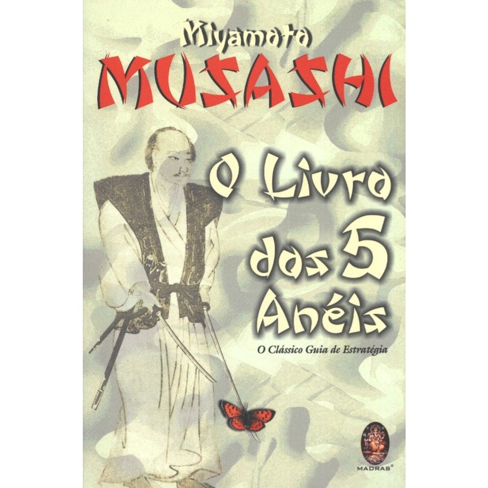 O Livro Dos 5 Anéis - O Clássico Guia De Estratégia
