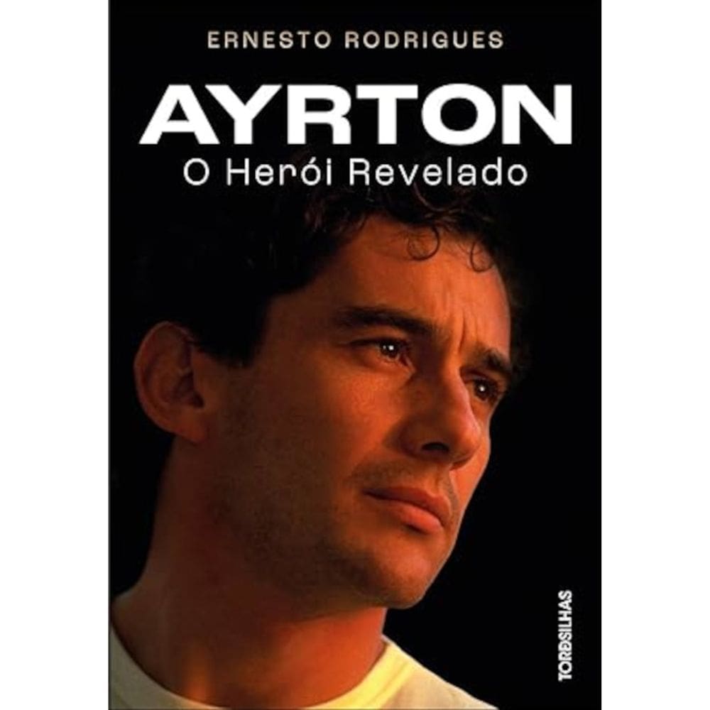 Ayrton - O herói revelado