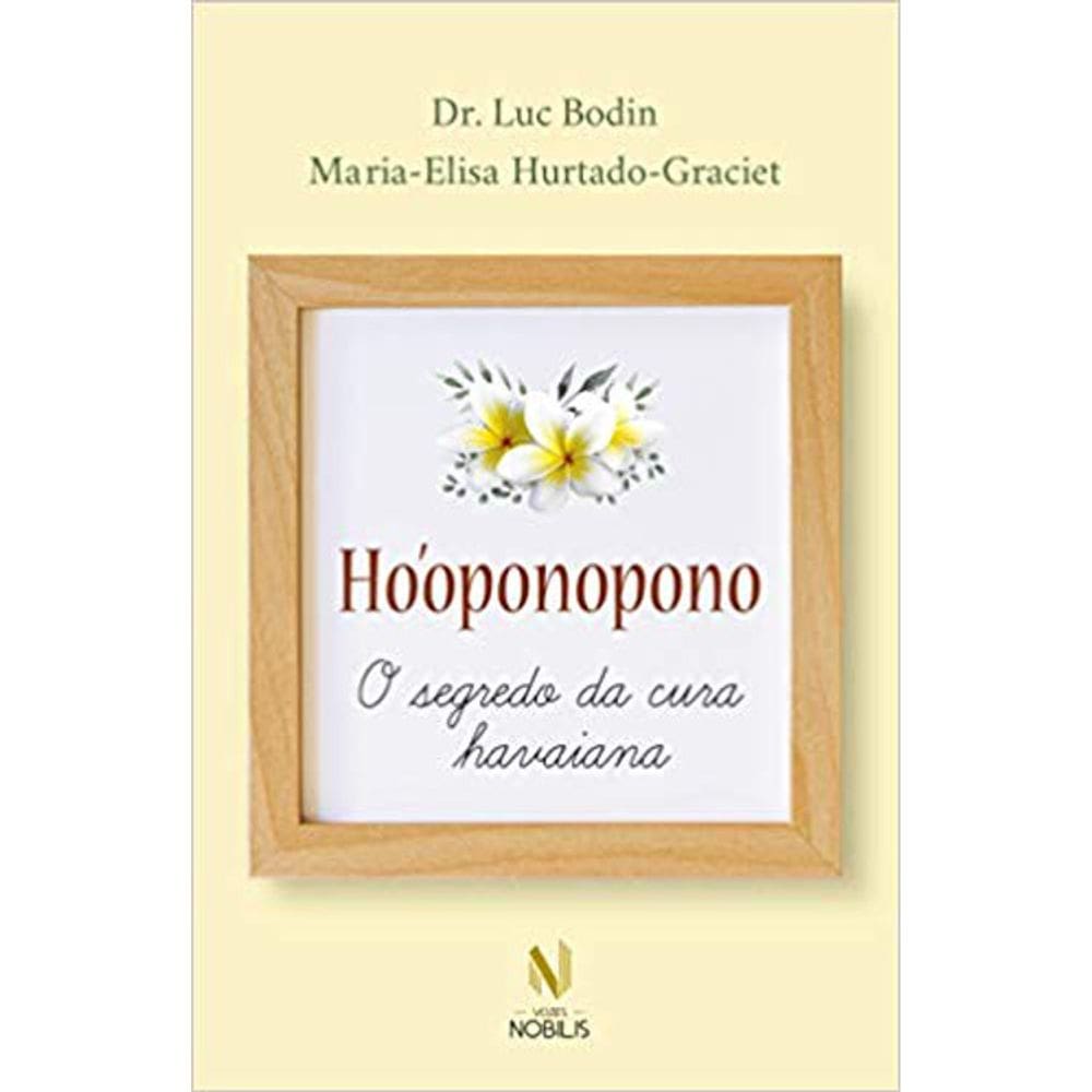 Hooponopono - O Segredo Da Cura Havaiana