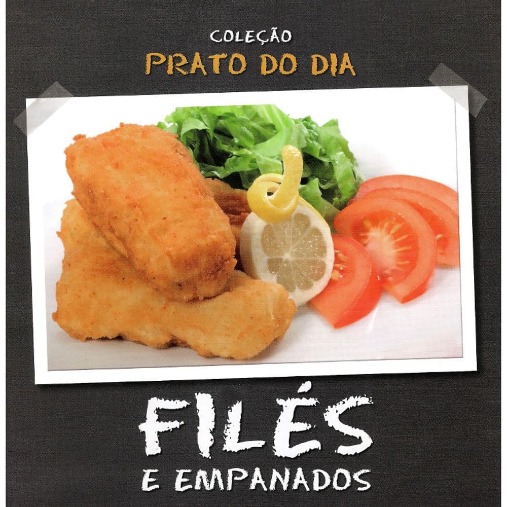 Coleção Prato Do Dia - Files E Empanados