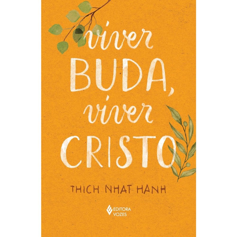 Viver Buda, Viver Cristo