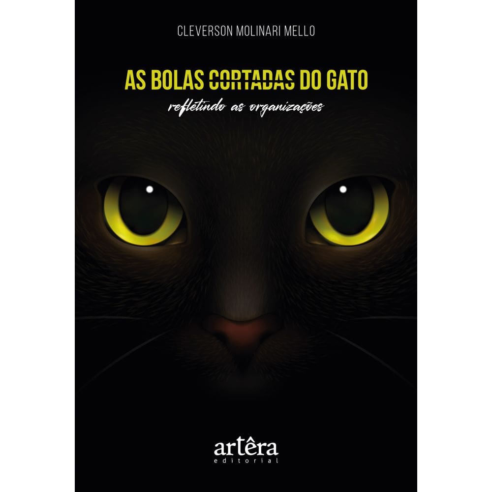 As Bolas Cortadas do Gato: Refletindo as Organizações