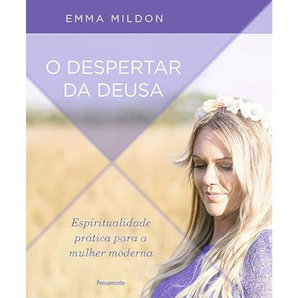O Despertar Da Deusa - Espiritualidade Prática Pata A Mulher Moderna