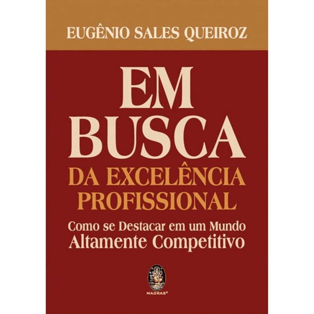 Em Busca Da Excelência Profissional