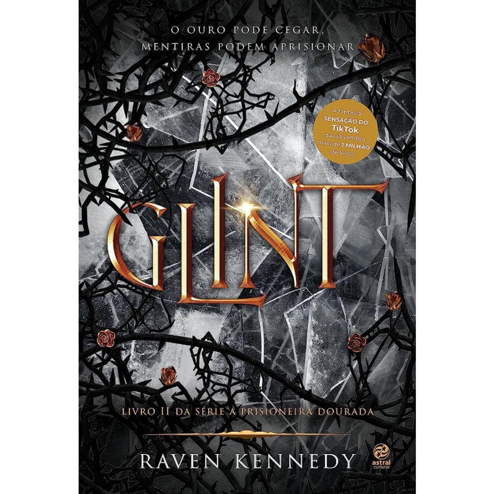 A Prisioneira dourada - Vol 02 - Glint