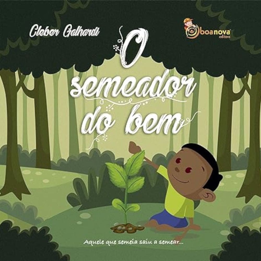 O semeador do bem
