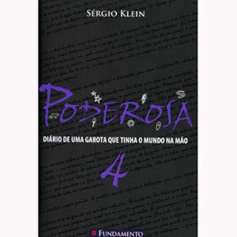 Poderosa 4 - Diário De Uma Garota Que Tinha O Mundo Na Mao