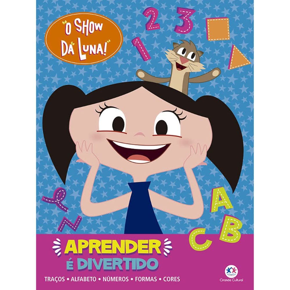 O Show Da Luna! - Aprender É Divertido