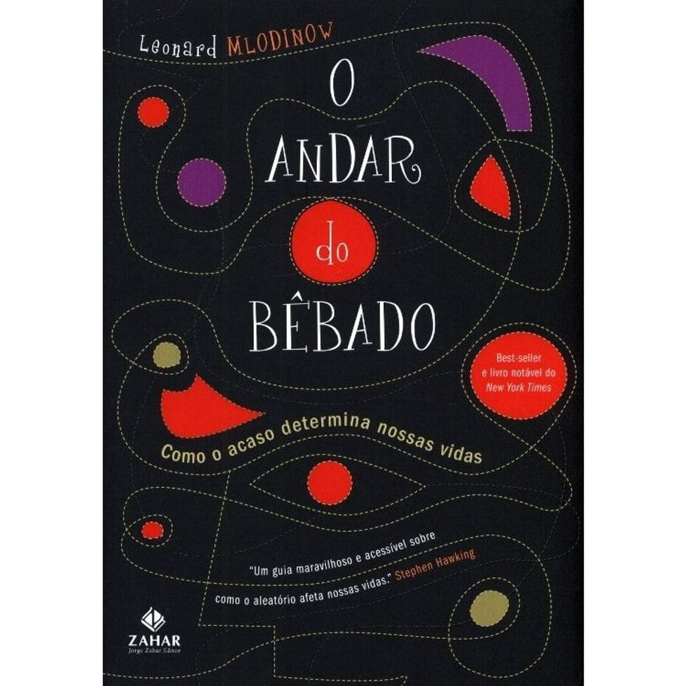 O Andar Do Bêbado - Como O Acaso Determina Nossas Vidas