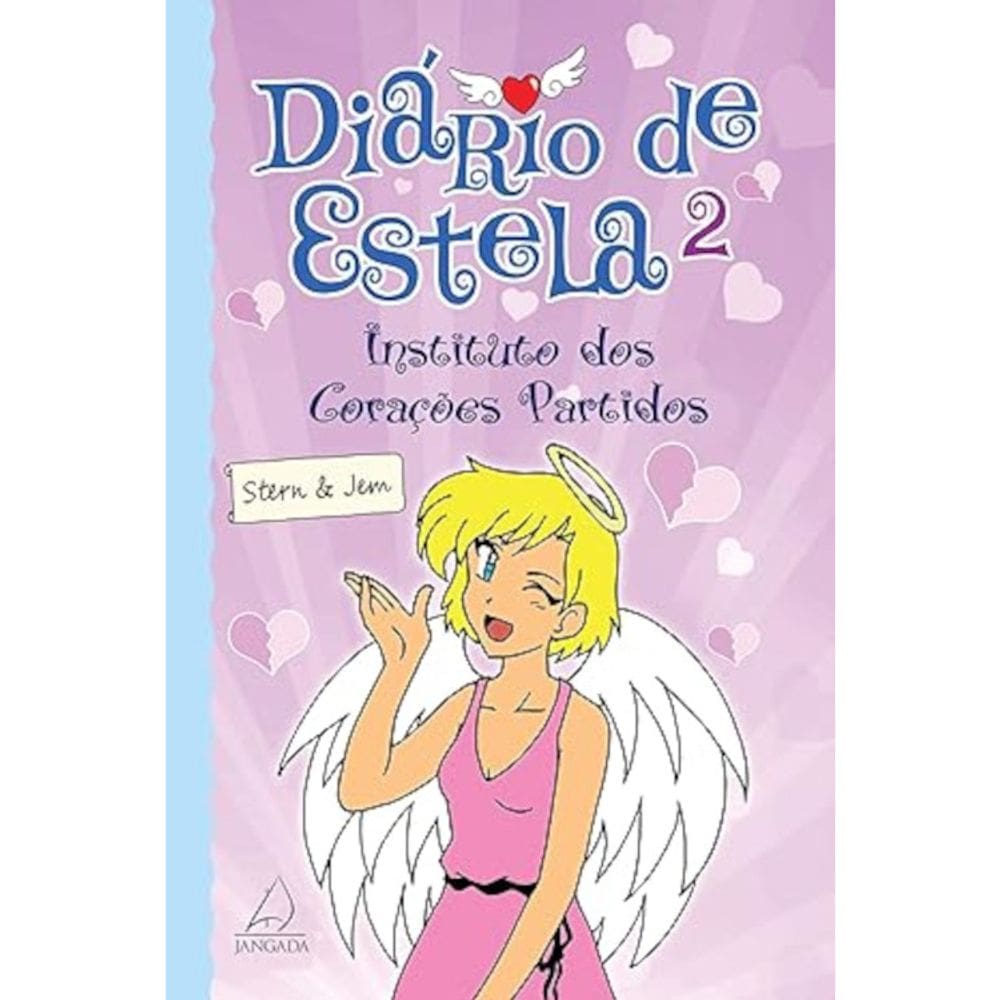 Diário De Estela - Vol 02 - Instituto Dos Corações Partidos