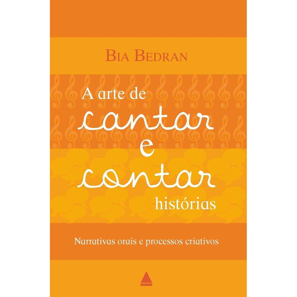 A Arte De Cantar E Contar Histórias