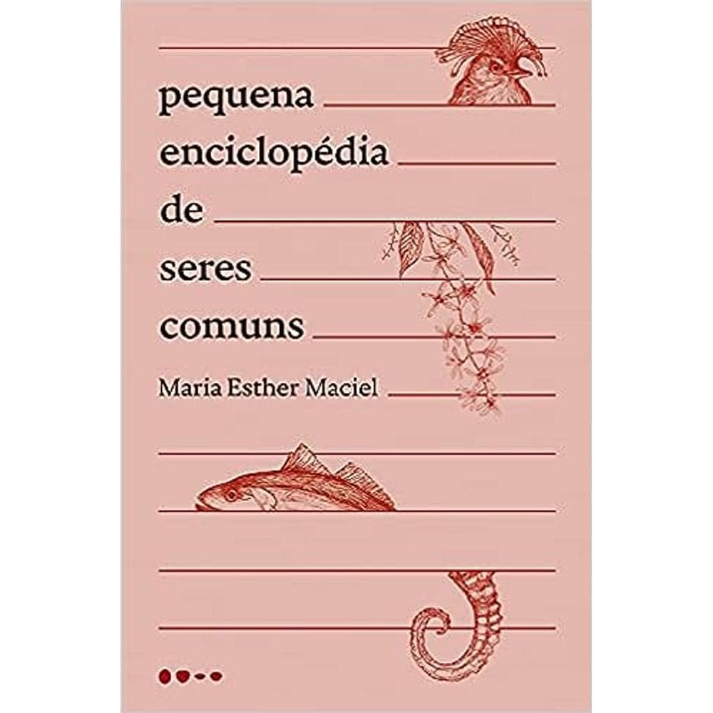 Pequena Enciclopédia De Seres Comuns