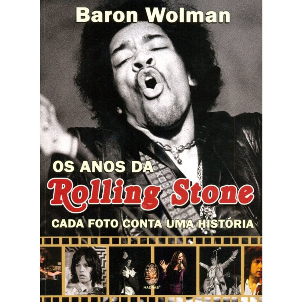 Os Anos Da Rolling Stones - Cada Foto Conta Uma Historia