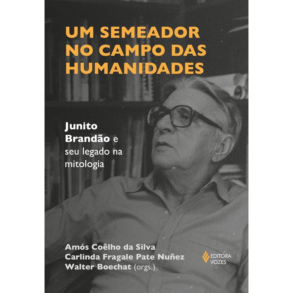 Um Semeador No Campo Das Humanidades