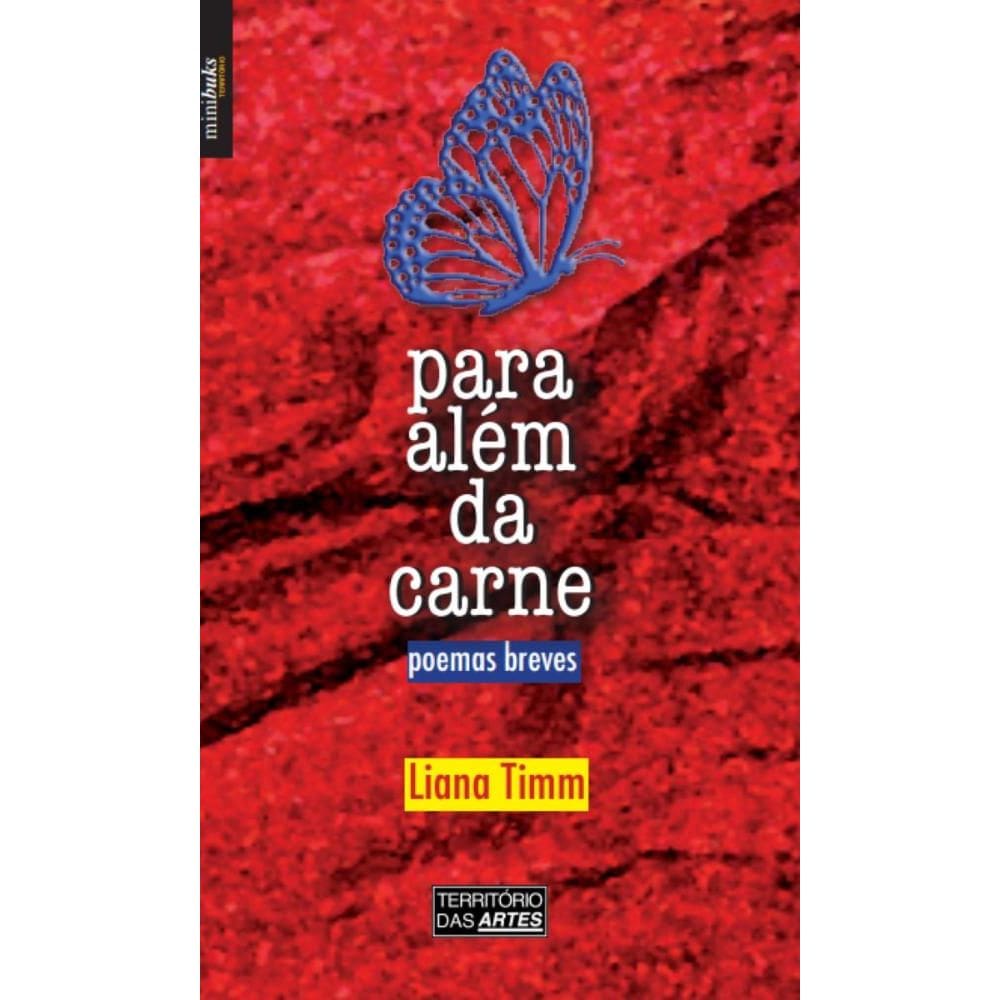 Para além da carne : Poemas breves