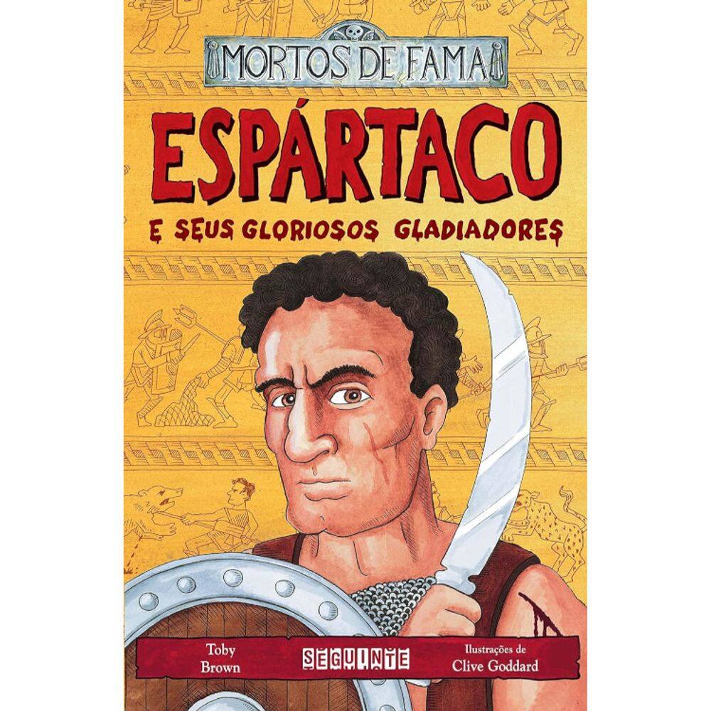 Espartaco E Seus Gloriosos Gladiadores